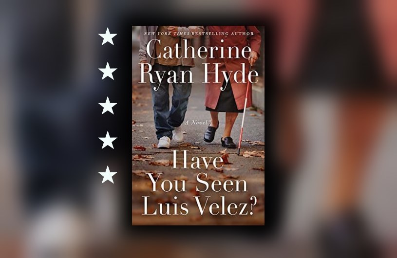 Have You Seen Luis Velez? by Catherine Ryan Hyde - AvalinahsBooks